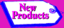 New Products